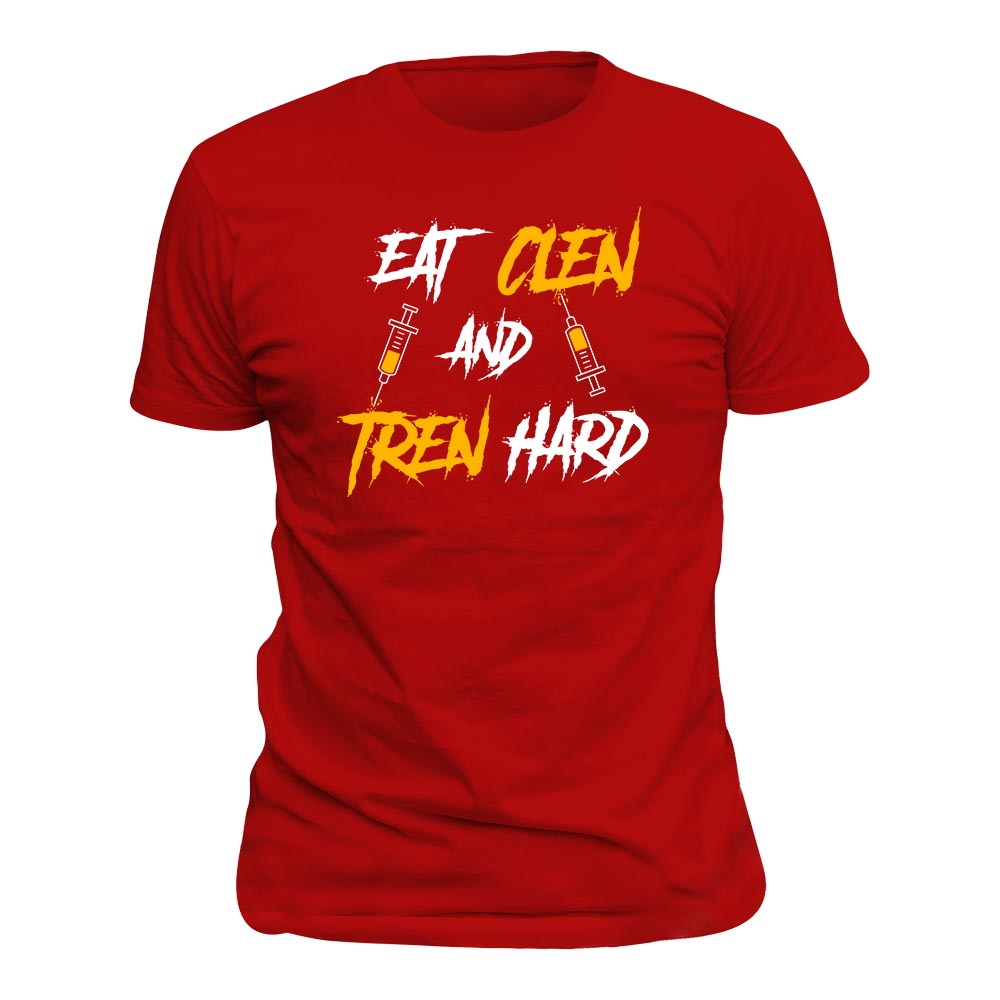 Eat CLEN and TREN hard – T-SHIRT – Slide Lab